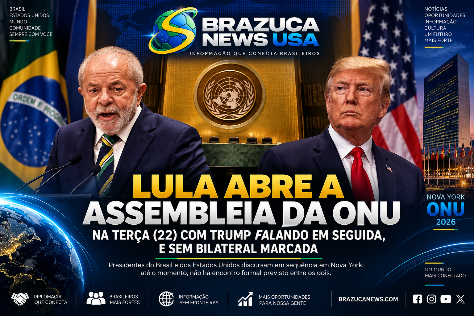 Lula abre a Assembleia da ONU na terça (22) com Trump falando em seguida, e sem bilateral marcada